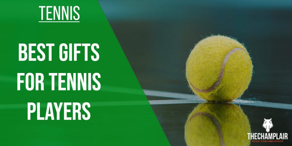 50 Cool Tennis Gifts For Players [2022 InDepth Guide]